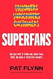 Superfans: The Easy Way to Stand Out, Grow Your Tribe, and Build a Successful B