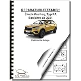 SKODA Kushaq PA ab 2021 Elektrische Anlage Elektrik Systeme Reparaturanleitung