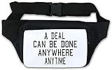 A Deal Can Be Done Anywhere Anytime Gürteltasche Weiß One S