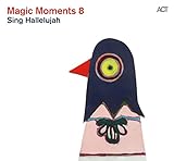 Magic Moments 8-Sing Halleluj