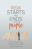 Risk Starts and Ends With People: Demystifying risk for executives and leaders (English Edition)