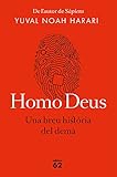 Homo Deus (edició rústica) : Una breu història del demà (Llibres a l'Abast)