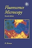 Fluorescence Microscopy (Royal Microscopical Society Microscopy Handbooks Book 35) (English Edition)
