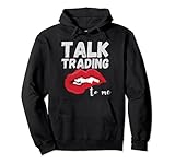 TALK TRADING TO ME Pullover H