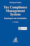 Tax Compliance Management System: Regelungen und Arb