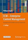 ECM – Enterprise Content Management: Konzepte und Techniken rund um Dok