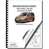 VW Caddy Typ SB ab 2020 Fahrwerk Achsen Lenkung Reparaturanleitung