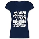 Pferde Geschenk und Reiten Zubehör - Wozu braucht Man Einhörner, wenn es Isländer gibt? - weiß - M - Dunkelblau - 32 - XO1525 - Damen T-Shirt mit V