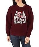 If My Mouth Doesn't Say It My Face Definitely Will Lips Lustiges Spruch Langarmshirt, weinrot, L