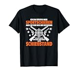 Schützenverein Outfit Sportschützen Spruch in Schützenfest T-S