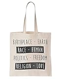 Birthplace Earth Race Human Politics Freedom Religion Love Schultertasche Tote Bag