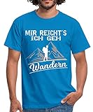 Spreadshirt Mir Reicht's Ich GEH Wandern Spruch Berg Gipfel Männer T-Shirt, XL, Royalb