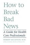 How to Break Bad News: A Guide for Health C