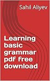 Learning basic grammar pdf free download (English Edition)