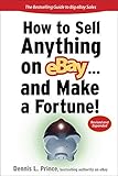 How to Sell Anything on eBay. . . And Make a Fortune (How to Sell Anything on Ebay & Make a Fortune) (How to Sell Anything on Ebay & Make a Fortune)