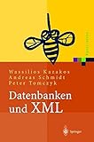 Datenbanken und XML: Konzepte, Anwendungen, Systeme (Xpert.press)