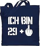 Shirtracer Geburtstagsgeschenk Geburtstag - Ich bin 29 + - Unisize - Navy Blau - lustig - WM101 - Stoffbeutel aus Baumwolle Jutebeutel lange Henk