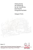 Untersuchung der Rißbildung bei der Herstellung keramischer Feingußformschalen (Giesserei-Institut: Forschung, Entwicklung, Ergebnisse)
