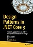 Design Patterns in .NET Core 3: Reusable Approaches in C# and F# for Object-Oriented Software Desig