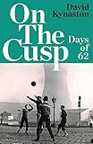 On the Cusp: Days of '62