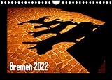 Bremen 2022 (Wandkalender 2022 DIN A4 quer)