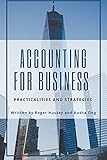 Accounting for Business: Practicalities and Strategies (ISSN) (English Edition)