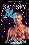 Satisfy Me: Black Squad MC (Black Squad MC Biker-Romance)
