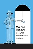 Gentlemen, Behave!: Manners for the Modern M