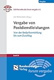 Vergabe von Postdienstleistungen: Von der Bedarfsermittlung bis zum Zuschlag (Schriftenreihe des forum vergabe)