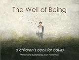 The Well of Being: A Children's Book