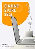 Online store SEO: A book for entrepreneurs, CEO and CMO. Not for techies! (English Edition)