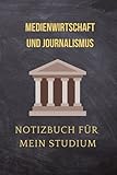 Medienwirtschaft und Journalismus: Notizbuch für mein Studium: Ideal geeignet als Notizheft, Journal, Tagebuch, Terminkalendar: Punktiertes Buch für ... Geschenkidee für F