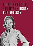 Dress for Success: Das kleine Buch für die erfolgreiche F