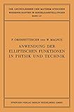 Anwendung der Elliptischen Funktionen in Physik und Technik (Grundlehren der Mathematischen Wissenschaften) (German Edition) (Grundlehren der mathematischen Wissenschaften, 55, Band 55)