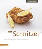 33 x Schnitzel: So genießt Südtirol (So genießt Südtirol: Ausgezeichnet mit dem Sonderpreis der GAD (Gastronomische Akademie Deutschlands e.V.))