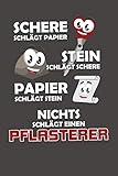 Schere Schlägt Papier - Stein schlägt Schere - Papier schlägt Stein - Nichts schlägt einen Pflasterer: Punktiertes Notizbuch mit 120 Seiten - 15x23