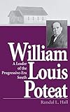 William Louis Poteat: A Leader of the Progressive-Era South (Religion in the South) (English Edition)