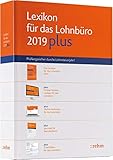 Lexikon für das Lohnbüro 2019 plus: Prüfungssicher durchs Lohnsteuerjahr!. Das Lexikon für das Lohnbüro 2019. Plus Online-Version. Plus Online-Seminare. Plus J