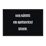 printplanet® - Fußmatte mit eigenem Text Bedrucken - Fussmatte mit Namen oder Wunschtext selbst gestalten - 60 cm x 40 cm - Schw