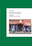 Marokkanisch-Arabisch: Ein Lehrbuch zum Selbststudium und U