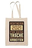 clothinx Rentnerin 2021 Stoff-Tasche mit Spruch ideal als Geschenk für Die Verabschiedung Pension Und R