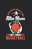 Unterschätze niemals einen alten Mann mit einem Basketball: Notizbuch A5 120 S