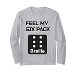Fühle, wie mein Six Pack Braille Blind Humor sagt Lang