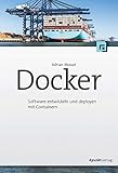 Docker: Software entwickeln und deployen mit C