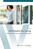 SMS/Mobile Marketing: Chancen der Erweiterung des Marketing Mix