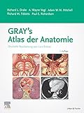 Gray's Atlas der Anatomie: Deutsche Bearbeitung von Lars B