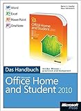 Microsoft Office Home and Student 2010 - Das Handbuch: Word, Excel, PowerPoint, OneN