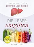 Gesundheit für Körper und Seele: Die Leber entg