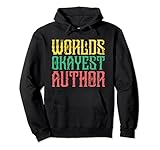 Worlds Okayest Author Pullover H