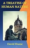 A Treatise of Human Nature (English Edition)